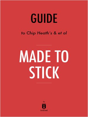 cover image of Guide to Chip Heath's & et al Made to Stick by Instaread